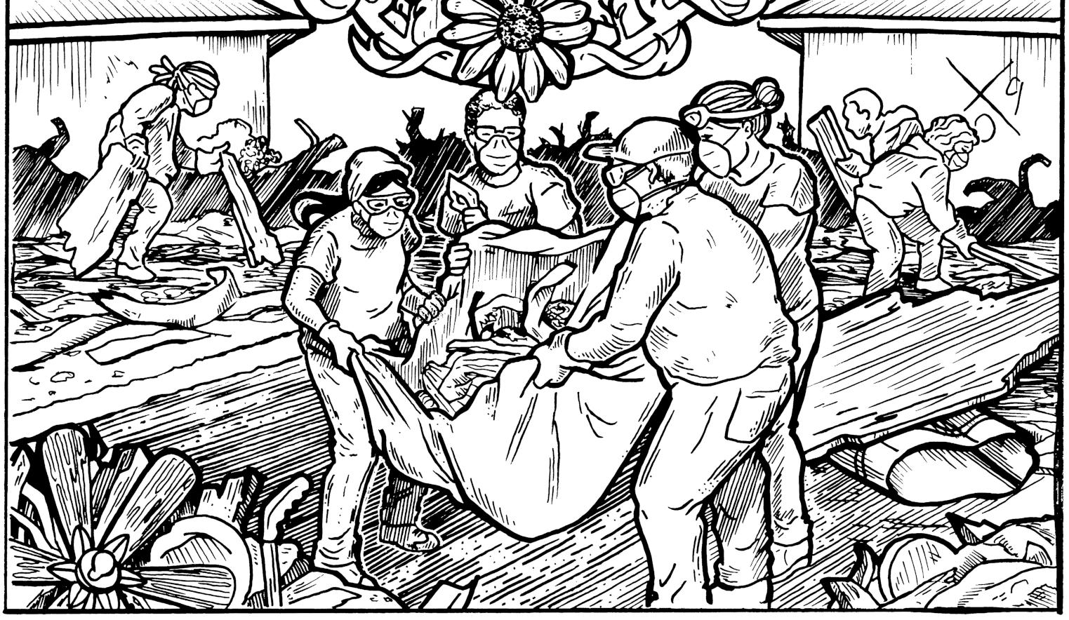 A black and white illustration of four people cooperating to carry a tarp full of debris, as three others in the background are moving larger pieces of debris from a ruined house.